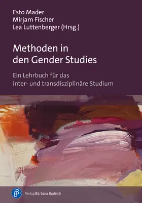 Mader / Fischer / Luttenberger |  Methoden in den Gender Studies | Buch |  Sack Fachmedien