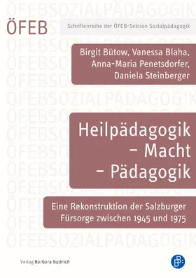 Bütow / Blaha / Penetsdorfer |  Heilpädagogik - Macht - Pädagogik | Buch |  Sack Fachmedien