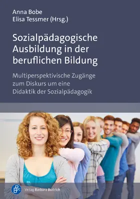 Bobe / Tessmer |  Sozialpädagogische Ausbildung in der beruflichen Bildung | Buch |  Sack Fachmedien