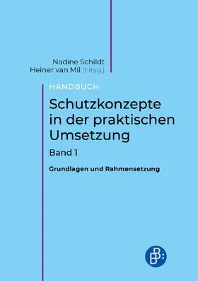 Schildt / van Mil |  Handbuch Schutzkonzepte in der praktischen Umsetzung. Band 1 | Buch |  Sack Fachmedien