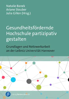 Banek / Steuber / Gillen |  Gesundheitsfördernde Hochschule partizipativ gestalten | Buch |  Sack Fachmedien