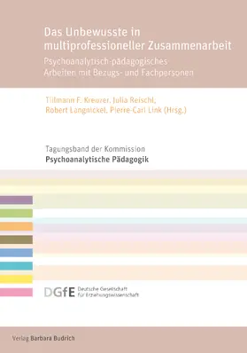 Kreuzer / Reischl / Langnickel |  Das Unbewusste in multiprofessioneller Zusammenarbeit | Buch |  Sack Fachmedien