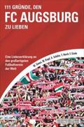 Sianos / Krapf / Schäfer |  111 Gründe, den FC Augsburg zu lieben | eBook | Sack Fachmedien