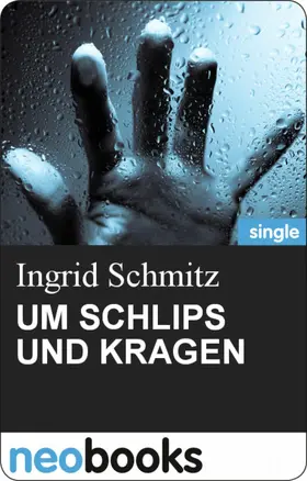Schmitz |  UM SCHLIPS UND KRAGEN | eBook | Sack Fachmedien
