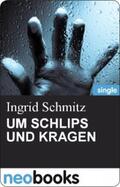 Schmitz |  UM SCHLIPS UND KRAGEN | eBook | Sack Fachmedien