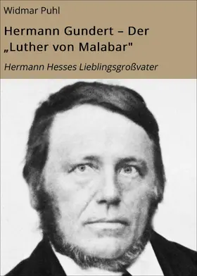 Puhl |  Hermann Gundert - Der "Luther von Malabar" | eBook | Sack Fachmedien