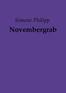 Philipp |  Novembergrab | eBook | Sack Fachmedien