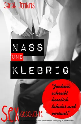 Jenkins |  Nass und Klebrig | eBook | Sack Fachmedien