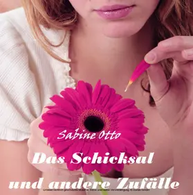 Otto |  Das Schicksal und andere Zufälle | eBook | Sack Fachmedien
