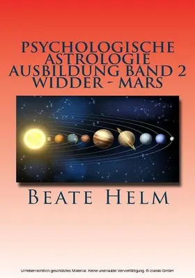Helm |  Psychologische Astrologie - Ausbildung Band 2: Widder - Mars | eBook | Sack Fachmedien