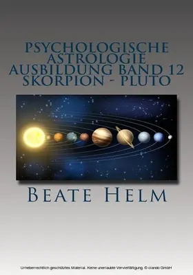 Helm |  Psychologische Astrologie - Ausbildung Band 12: Skorpion - Pluto | eBook | Sack Fachmedien