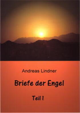 Lindner |  Briefe der Engel | eBook | Sack Fachmedien
