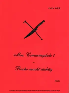 Wölk |  Mrs. Commingdale 1 - Rache macht süchtig | eBook | Sack Fachmedien