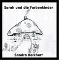 Borchert |  Sarah und die Farbenkinder | eBook | Sack Fachmedien