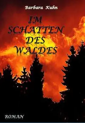 Kuhn |  Im Schatten des Waldes | eBook | Sack Fachmedien