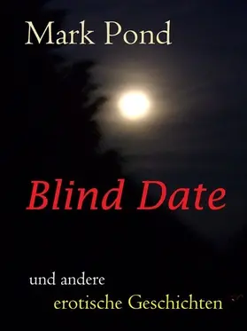 Pond |  Blind Date | eBook | Sack Fachmedien