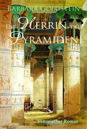 Goldstein |  Die Herrin der Pyramiden | eBook | Sack Fachmedien