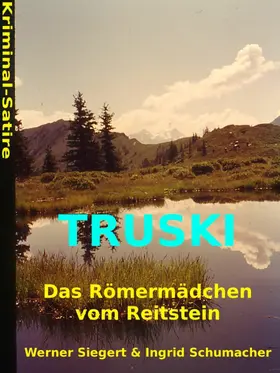 Siegert |  Truski - das Römermädchen vom Reitstein | eBook | Sack Fachmedien