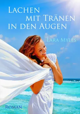 Myles / Goldstein |  Lachen mit Tränen in den Augen: Sonderausgabe mit vielen Fotos | eBook | Sack Fachmedien