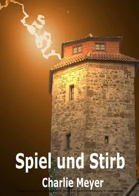 Meyer |  Spiel und Stirb | eBook | Sack Fachmedien