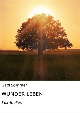 Sommer |  WUNDER LEBEN | eBook | Sack Fachmedien