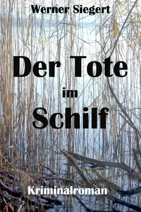 Siegert |  Der Tote im Schilf | eBook | Sack Fachmedien
