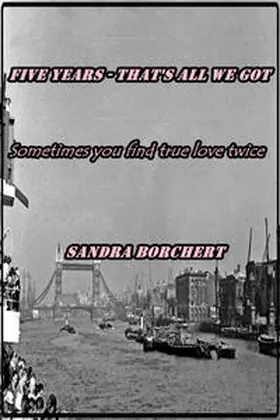 Borchert | Five years - that's all we got | E-Book | sack.de