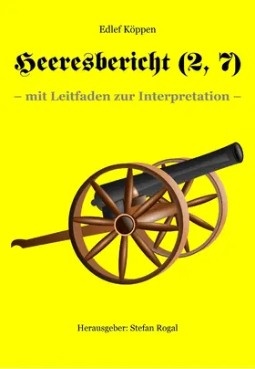 Köppen |  Heeresbericht (2. Teil, 7. Kap.) | eBook | Sack Fachmedien