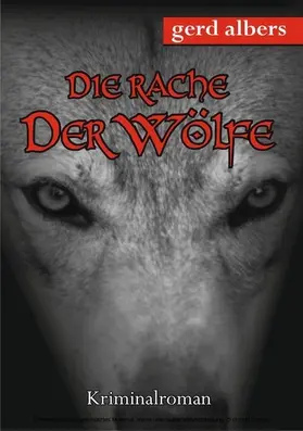 Albers |  Die Rache der Wölfe | eBook | Sack Fachmedien