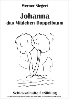 Siegert |  Johanna - das Mädchen Doppelbaum | eBook | Sack Fachmedien