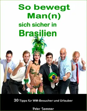 Sommer |  So bewegt Man(n) sich sicher in Brasilien | eBook | Sack Fachmedien