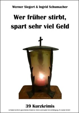 Siegert |  Wer früher stirbt, spart sehr viel Geld | eBook | Sack Fachmedien