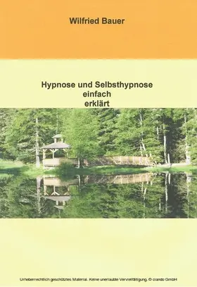 Bauer |  Hypnose und Selbsthypnose einfach erklärt | eBook | Sack Fachmedien
