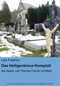 Friedrich |  Das Heiligenkreuz-Komplott | eBook | Sack Fachmedien