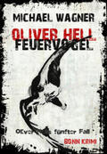 Wagner |  Oliver Hell - Feuervogel | eBook | Sack Fachmedien