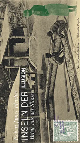 Fletcher |  Inseln der Illusion. Briefe aus der Südsee | Buch |  Sack Fachmedien