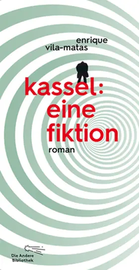 Vila-Matas |  Kassel: eine Fiktion | Buch |  Sack Fachmedien