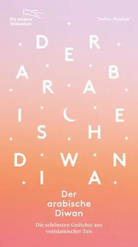 Weidner |  Der arabische Diwan | Buch |  Sack Fachmedien