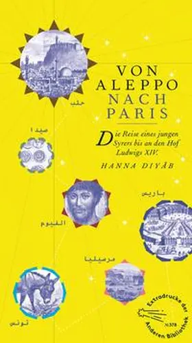 Diyâb / Diya¯b |  Von Aleppo nach Paris | Buch |  Sack Fachmedien
