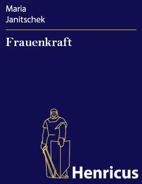 Janitschek |  Frauenkraft | eBook | Sack Fachmedien