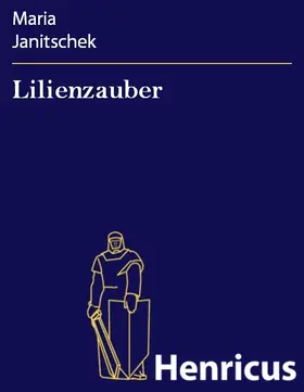 Janitschek |  Lilienzauber | eBook | Sack Fachmedien