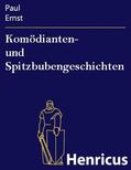 Ernst |  Komödianten- und Spitzbubengeschichten | eBook | Sack Fachmedien