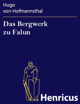 Hofmannsthal |  Das Bergwerk zu Falun | eBook | Sack Fachmedien