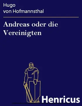 Hofmannsthal |  Andreas oder die Vereinigten | eBook | Sack Fachmedien