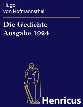 Hofmannsthal |  Die Gedichte Ausgabe 1924 | eBook | Sack Fachmedien