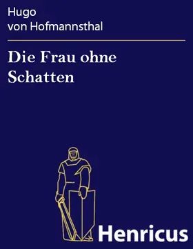 Hofmannsthal |  Die Frau ohne Schatten | eBook | Sack Fachmedien