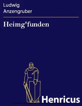 Anzengruber |  Heimg'funden | eBook | Sack Fachmedien