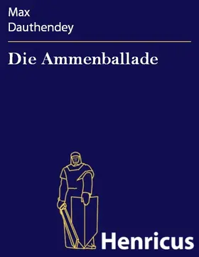 Dauthendey |  Die Ammenballade | eBook | Sack Fachmedien