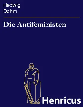 Dohm |  Die Antifeministen | eBook | Sack Fachmedien