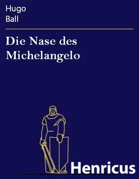Ball |  Die Nase des Michelangelo | eBook | Sack Fachmedien